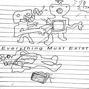 Everything Must Exist